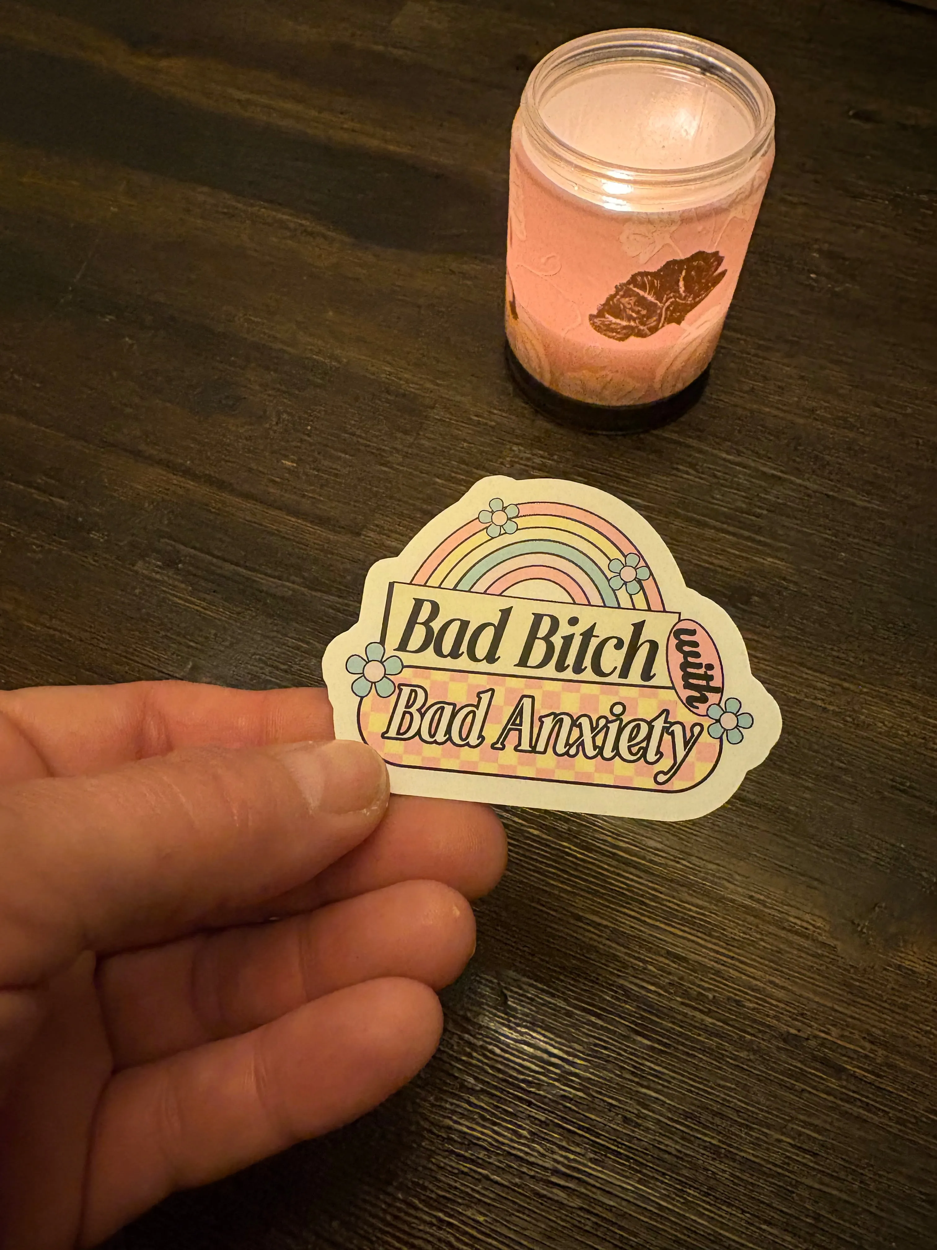 Bad B*tch, Bad Anxiety