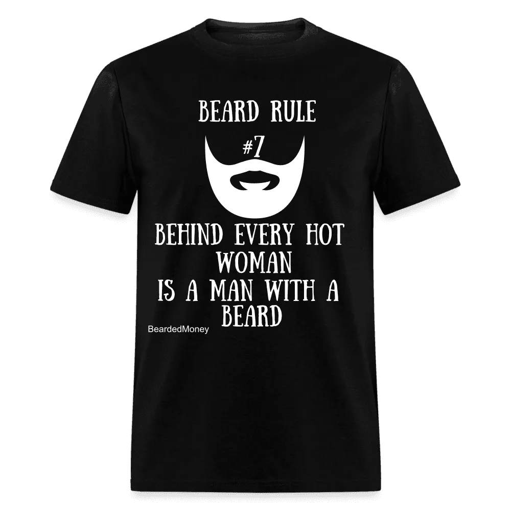 Beard Rule #7 behind every hot woman is a man with a beard