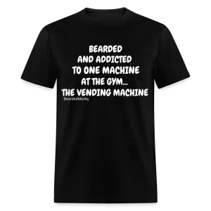 Bearded and addicted to one machine