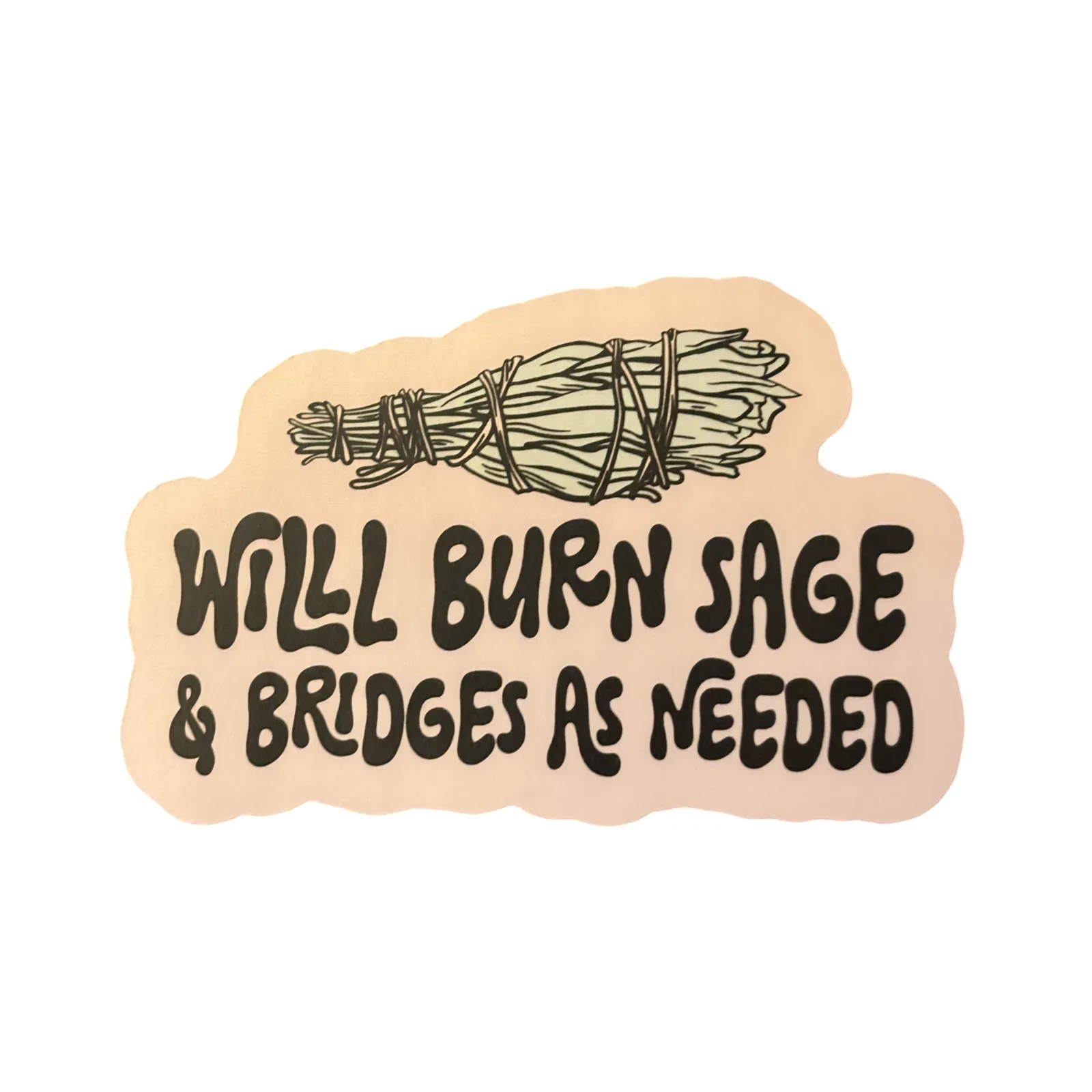 Burn Sage and Bridges