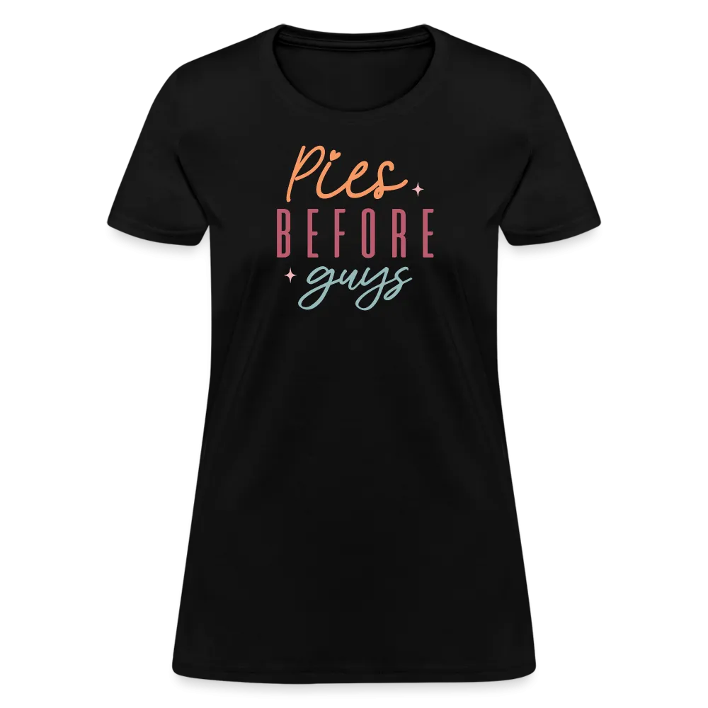“Pies Before Guys”-Women's T-Shirt