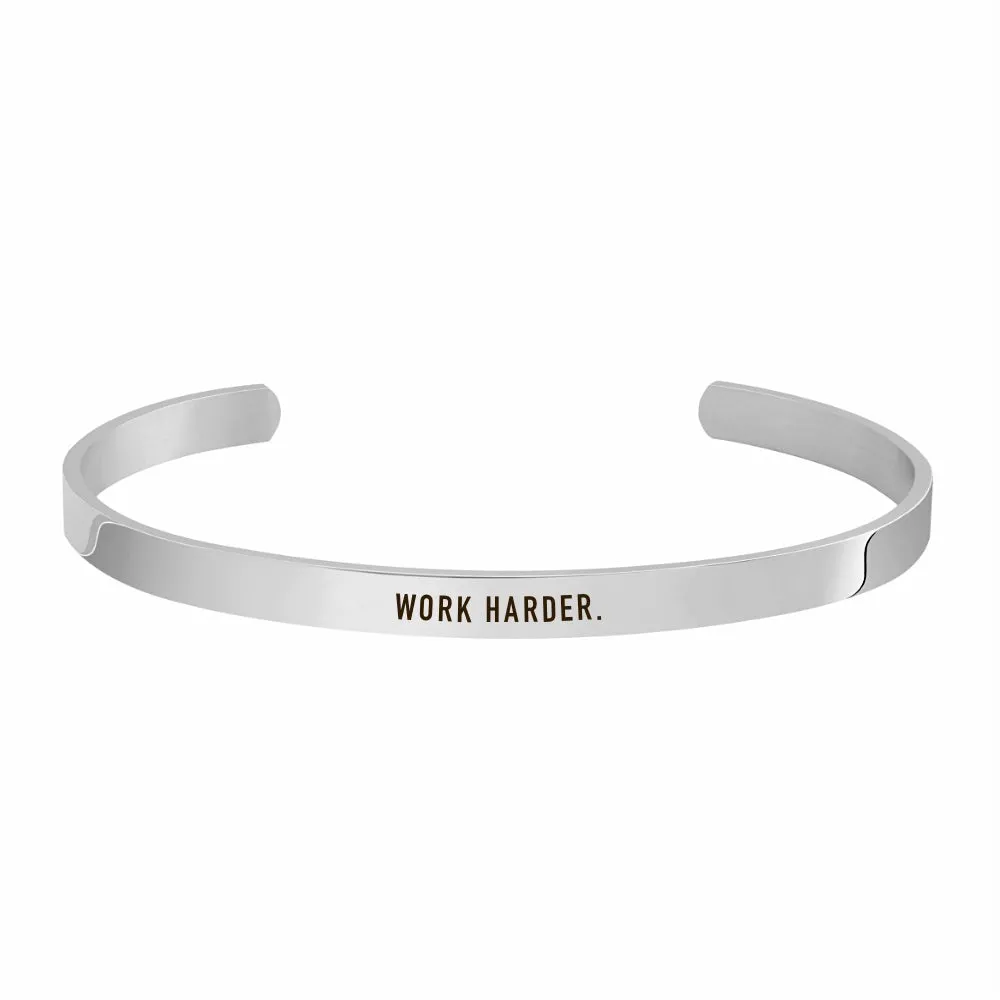 "WORK HARDER" CUFF