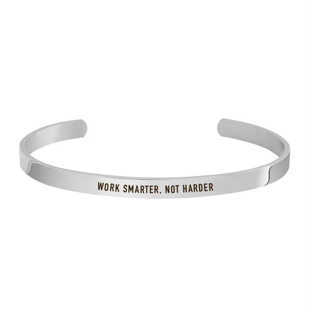"WORK SMARTER, NOT HARDER"