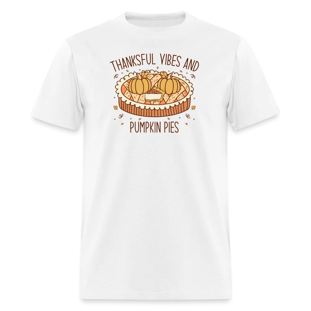 “Thankful Vibes and Pumpkin Pies”-Unisex Classic T-Shirt