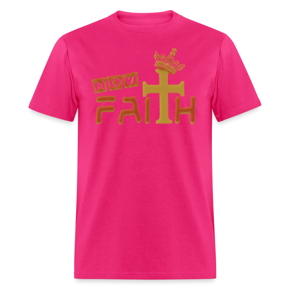 Unisex "Now Faith" T-Shirt