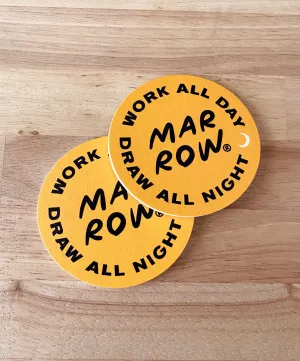 Work All Day, Draw All Night drink coaster